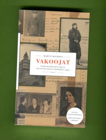 Vakoojat - Vilho Pietikäisen pako ja neuvostovakoilun romahdus 1933