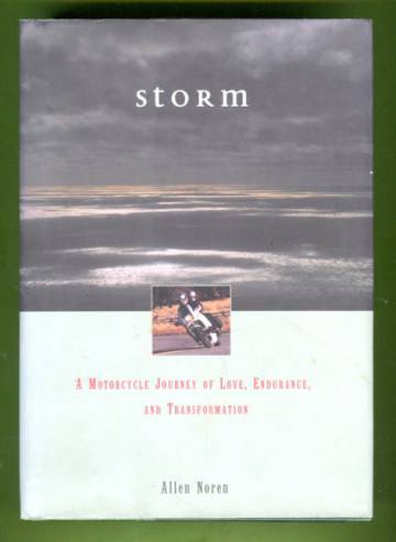 Storm - A Motorcycle Journey of Love, Endurance, and Transformation