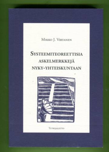 Systeemiteoreettisia askelmerkkejä nyky-yhteiskuntaan