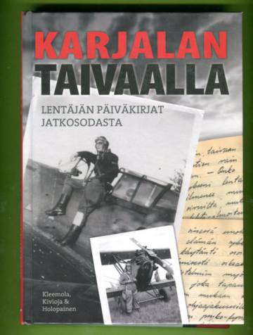 Karjalan taivaalla - Lentäjän päiväkirjat jatkosodasta