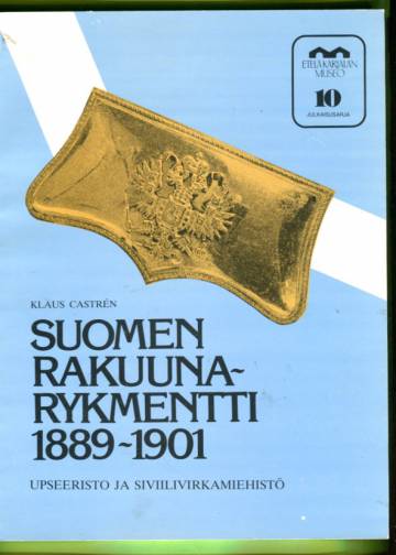 Suomen Rakuunarykmentti 1889-1901 - Upseeristo ja siviilivirkamiehistö