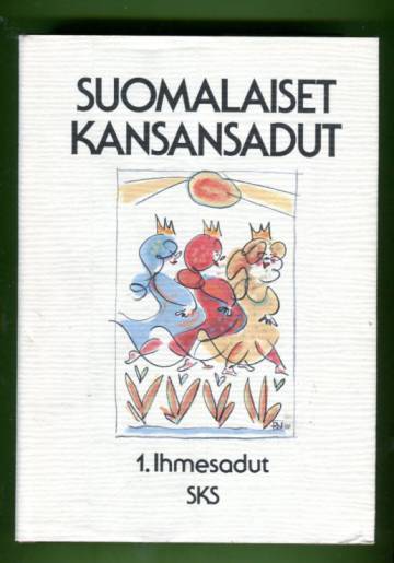 Suomalaiset kansansadut 1 - Ihmesadut