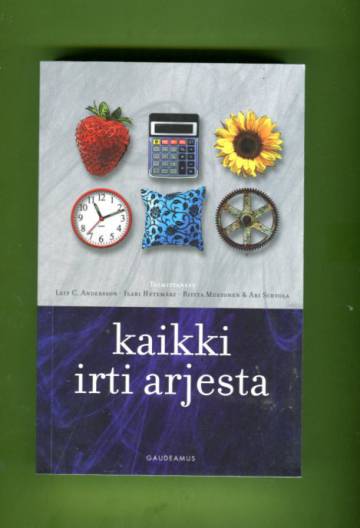 Kaikki irti arjesta