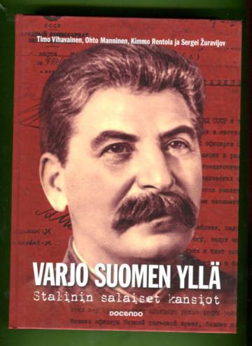 Varjo Suomen yllä - Stalinin salaiset kansiot