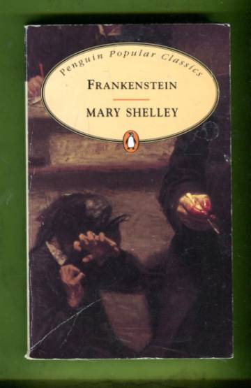Frankenstein - Or, the Modern Prometheus