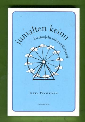 Jumalten keinu - Kiertoajelu uskontotieteessä