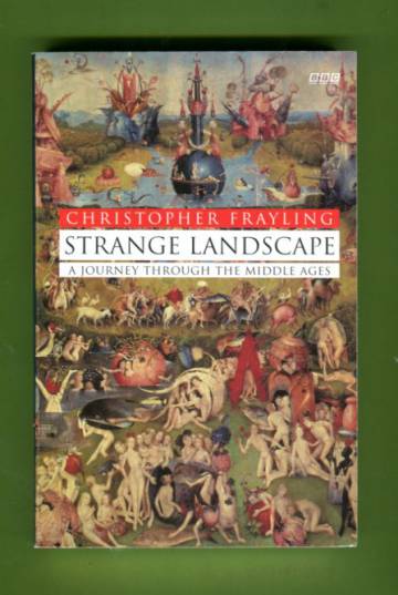 Strange Landscape - A Journey Through the Middle Ages