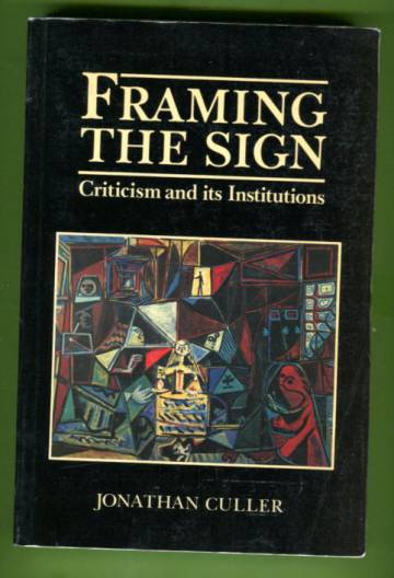 Framing the Sign - Criticism and its Institutions