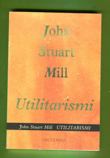 Utilitarismi - Huomautuksia Benthamin filosofiasta