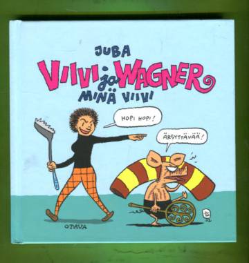 Viivi ja Wagner - Minä Viivi