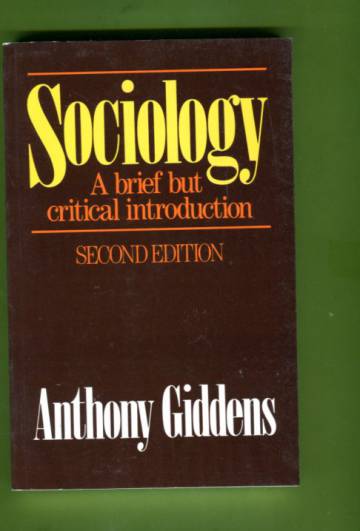 Sociology - A Brief but Critical Introduction