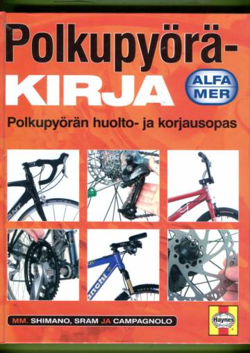 Polkupyöräkirja - Polkupyörän huolto- ja korjausopas