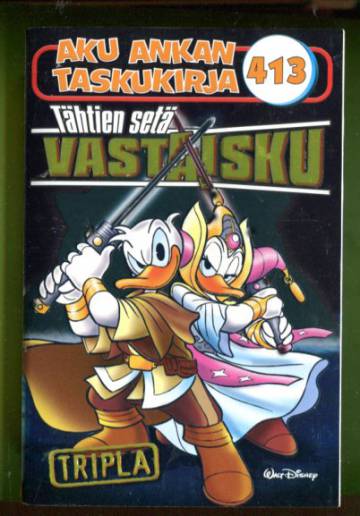 Aku Ankan taskukirja 413 - Tähtien setä: Vastaisku