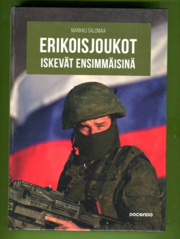 Erikoisjoukot iskevät ensimmäisinä