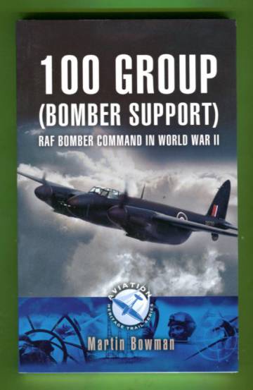 100 Group (Bomber Support) - RAF Bomber Command in World War II