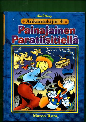 Ankantekijät 4 - Painajainen Paratiisitiellä