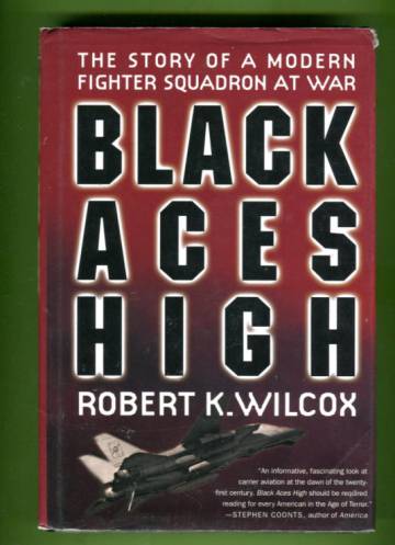 Black Aces High - The Story of a Modern Fighter Squadron at War