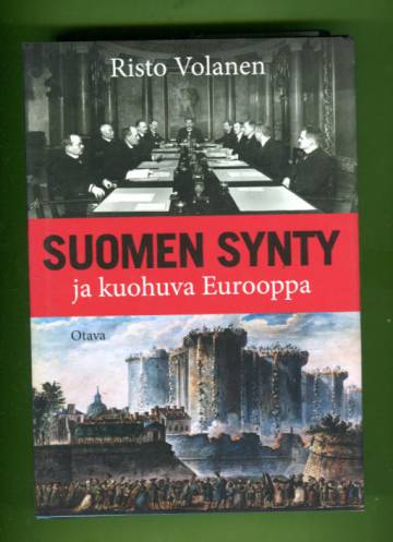 Suomen synty ja kuohuva Eurooppa