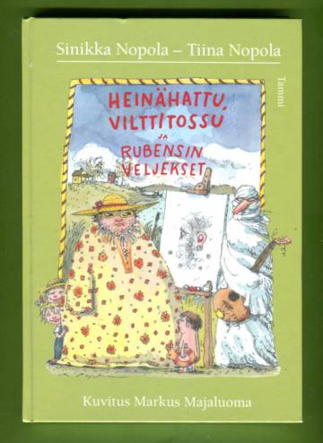 Heinähattu, Vilttitossu ja Rubensin veljekset