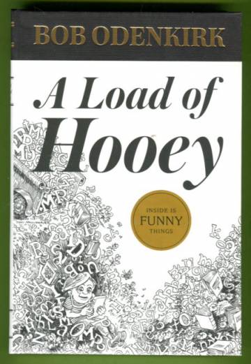 A Load of Hooey - A Collection of New Short Humor Fiction
