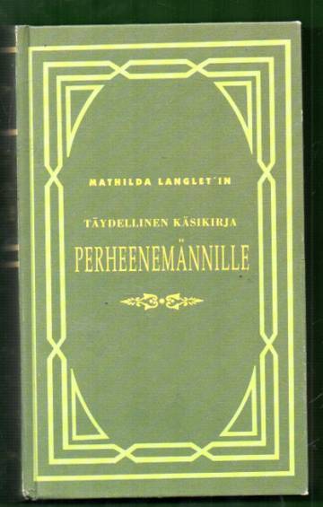 Täydellinen käsikirja perheenemännille 1-2 - Kaupungissa ja maalla