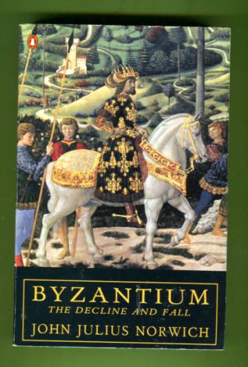 Byzantium - The Decline and Fall