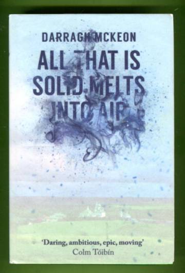 All that is solid melts into air