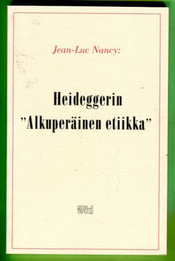 Heideggerin ''alkuperäinen etiikka''