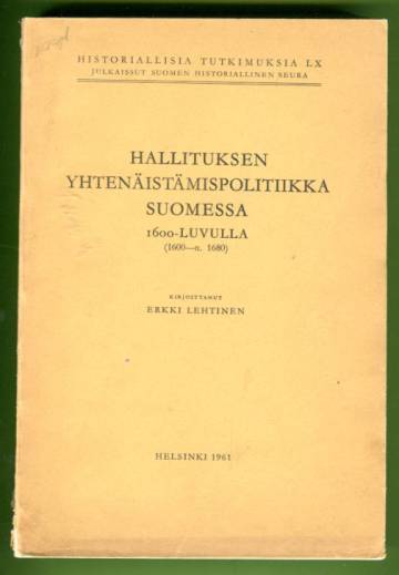 Hallituksen yhtenäistämispolitiikka Suomessa 1600-luvulla (1600-n. 1680)