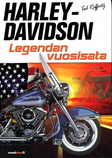 Harley-Davidson - Legendan vuosisata