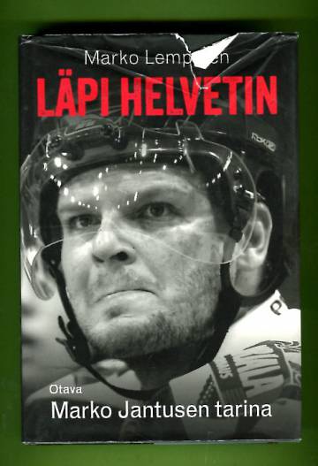 Läpi helvetin - Marko Jantusen tarina