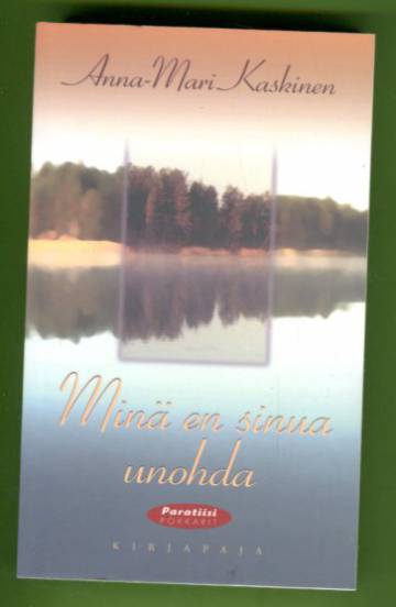 Minä en sinua unohda - Kootut runot