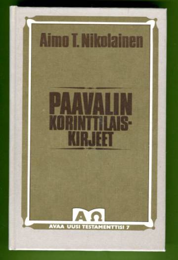 Paavalin korinttilaiskirjeet - Raittiin kristillisyyden perusteet