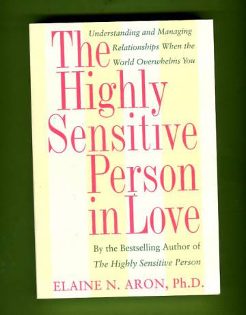 The Highly Sensitive Person in Love