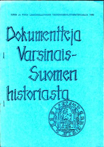 Dokumentteja Varsinais-Suomen historiasta