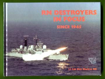 RN Destroyers in Focus Since 1945