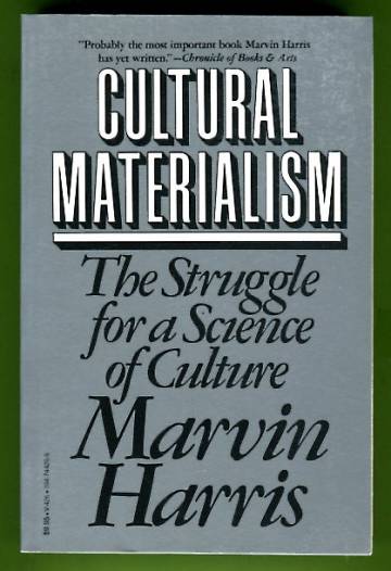 Cultural Materialism - The Struggle for a Science of Culture