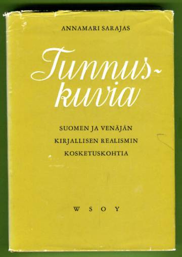 Tunnuskuvia - Suomen ja Venäjän kirjallisen realismin kosketuskohtia