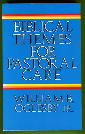 Biblical Themes for Pastoral Care