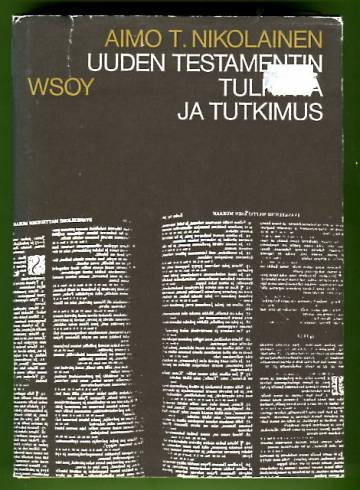 Uuden testamentin tulkinta ja tutkimus - Uuden testamentin teologian kokonaisesitys