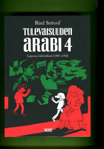 Tulevaisuuden arabi 4 - Lapsuus Lähi-idässä (1987-1992)
