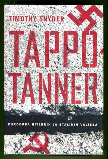 Tappotanner - Eurooppa Hitlerin ja Stalinin välissä