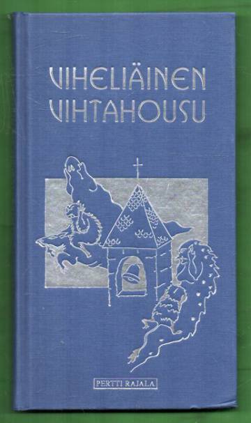 Viheliäinen vihtahousu - Tarinoita piruista, peikoista ja muista omituisista otuksista