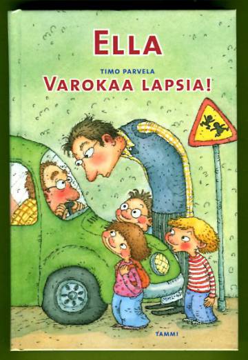 Ella - Varokaa lapsia!