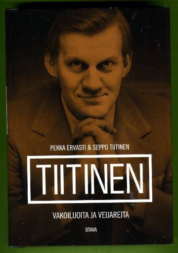 Tiitinen - Vakoilijoita ja veijareita