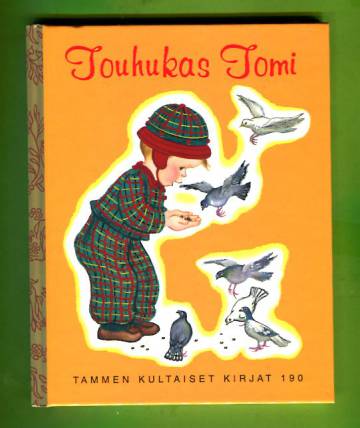 Tammen kultaiset kirjat 190 - Touhukas Tomi