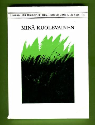 Minä kuolevainen - Helsingin hiippakunnan synodaalikirjoitus vuonna 1981