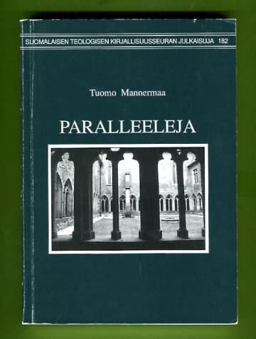 Paralleeleja - Lutherin teologia ja sen soveltaminen