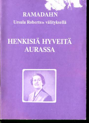 Henkisiä hyveitä aurassa