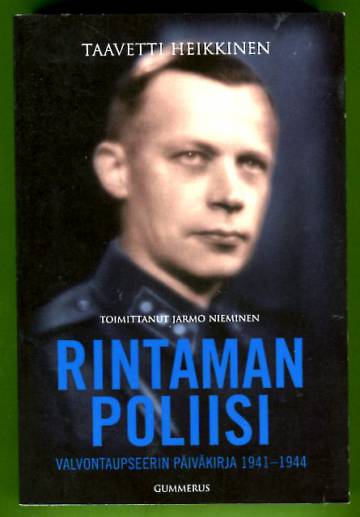 Rintaman poliisi - Valvontaupseerin päiväkirja 1941-1944